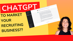 chatgpt to market your recruiting firm